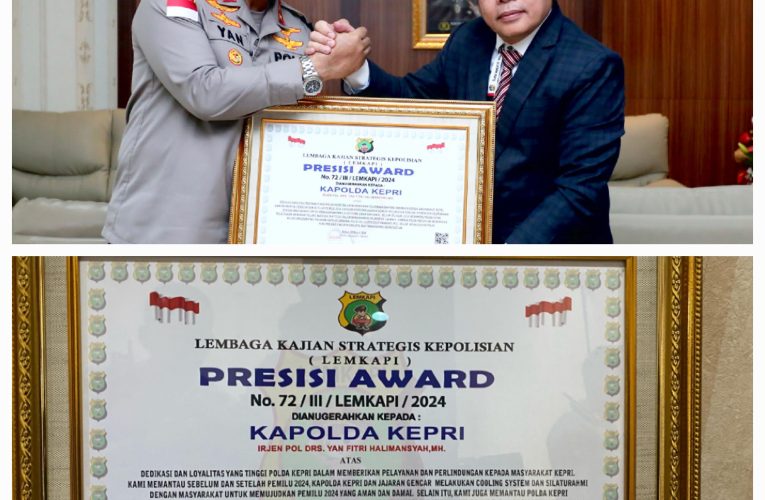 Kapolda Kepri Dianugerahi Presisi Award oleh Lemkapi , Mendukung Pemilu 2024 Aman dan Damai