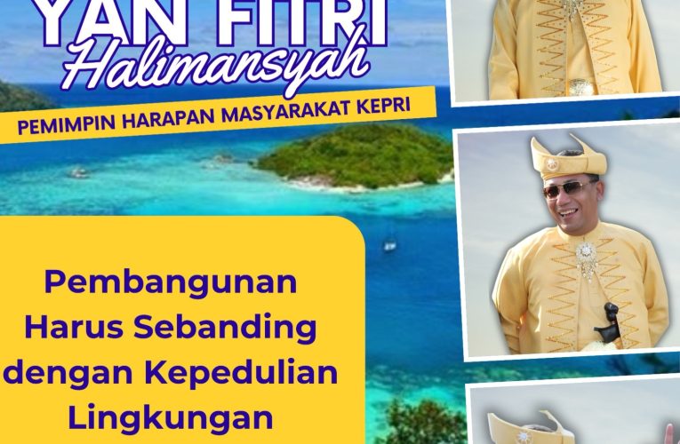 Kapolda Kepri Irjen Pol Yan Fitri Halimansyah: Pembangunan Harus Seimbang dengan Kepedulian Lingkungan