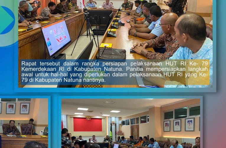 Pemkab Natuna Gelar Rapat Persiapan HUT RI Ke-79, Dihadiri Kepala LPP RRI Ranai
