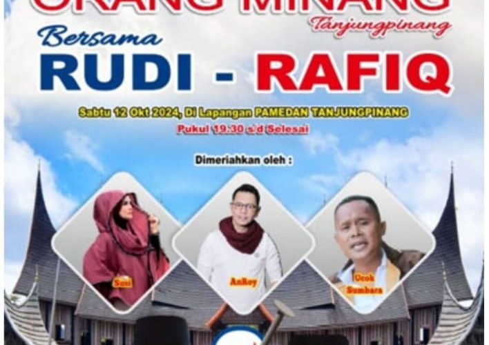 Silaturahmi Akbar Rudi-Rafiq di Tanjungpinang: Hadirkan Artis Minang dan Dukungan untuk UMKM