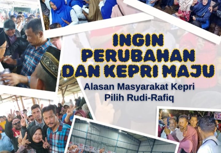 Ingin Perubahan dan Kepri Maju, Masyarakat Pilih Rudi-Rafiq