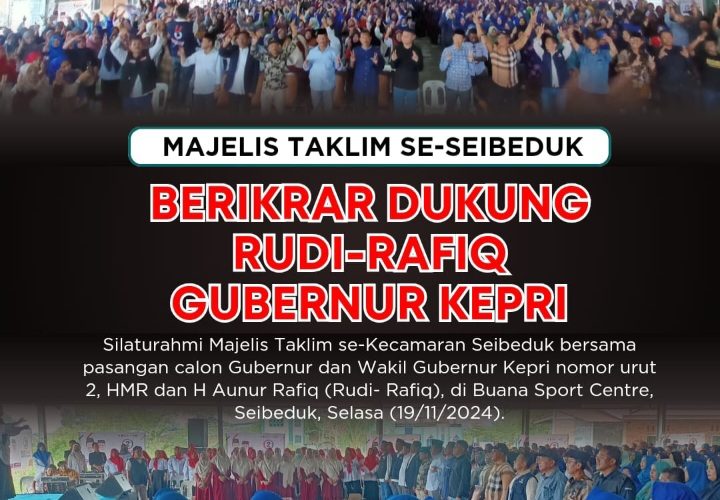 Gemuruh Majelis Taklim Se-Kecamatan Seibeduk Berikrar Dukung Rudi-Rafiq Gubernur