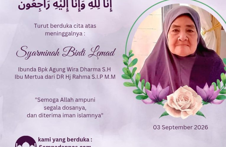 Kabar Duka, Ibunda Agung Wiradarma dan Mertua Hj. Rahma Meninggal Dunia
